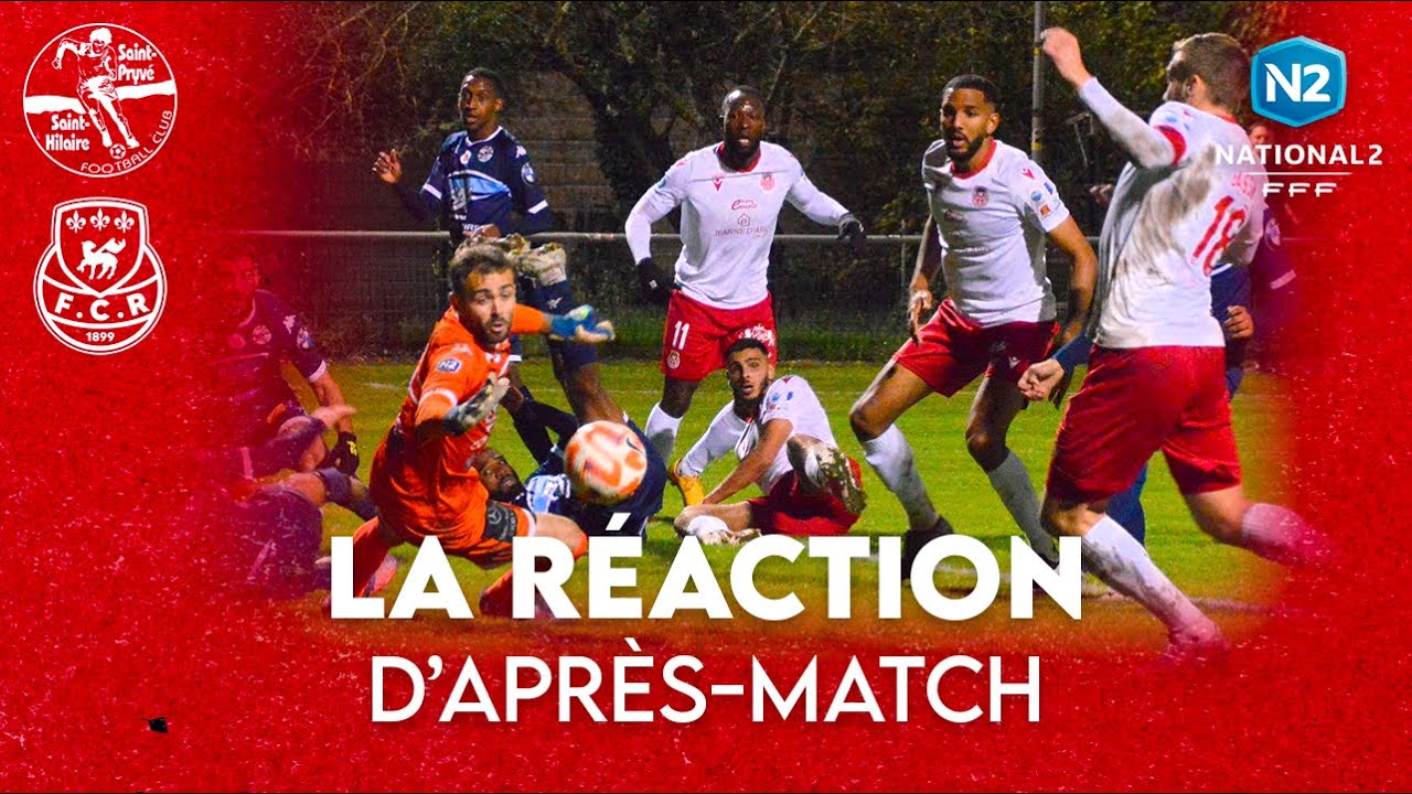 Saint-Pryvé vs FCR (3-2) : La réaction d’après-match