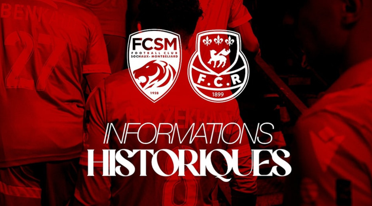 Informations historiques – Sochaux vs FCR