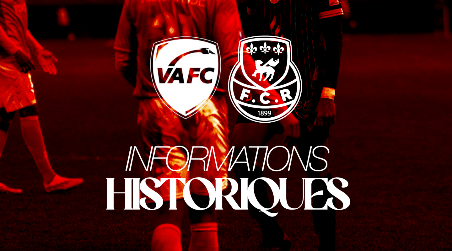 Historical information – Valenciennes vs FCR