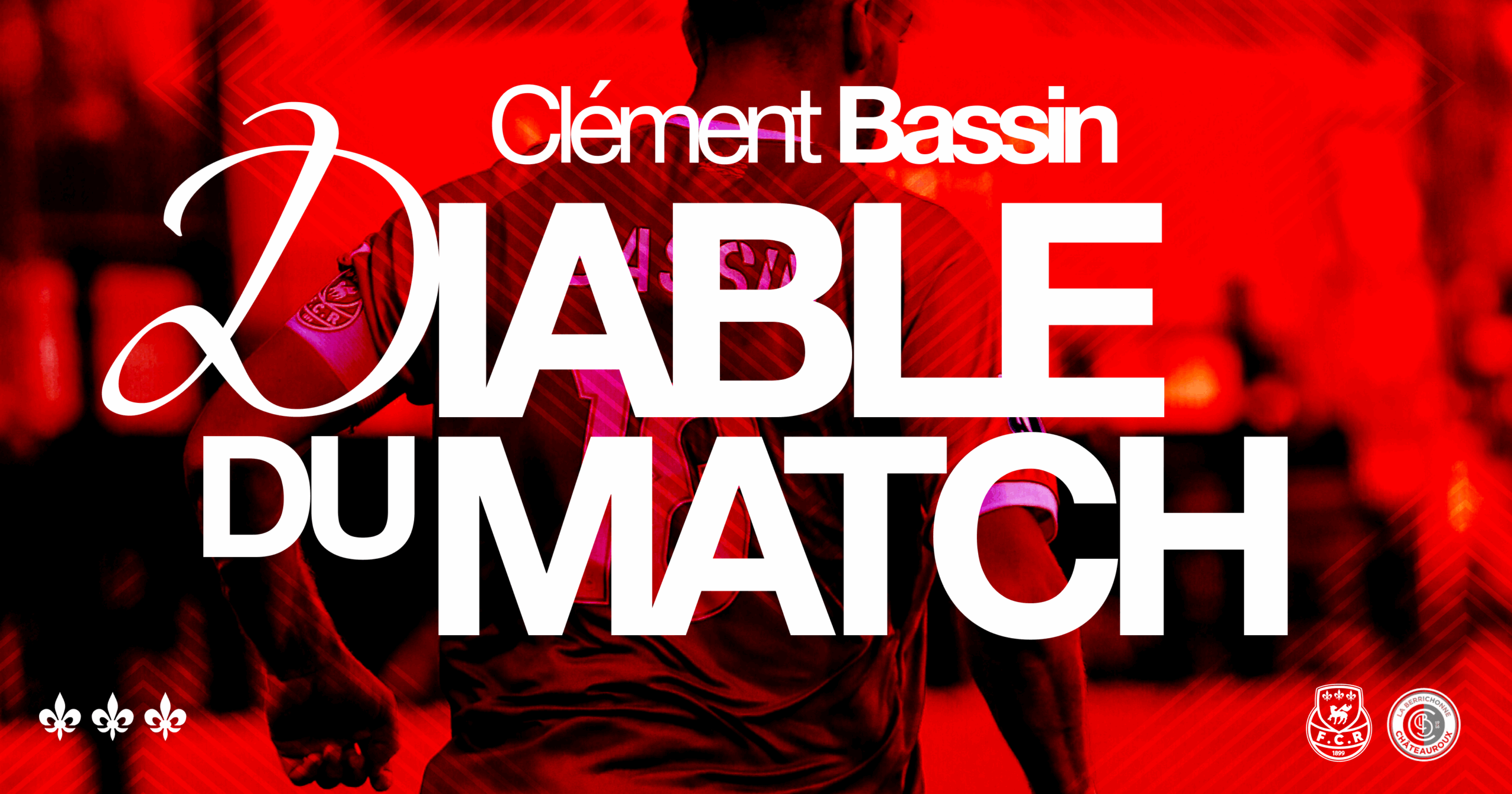 Clément Bassin, Man of the Match against Châteauroux