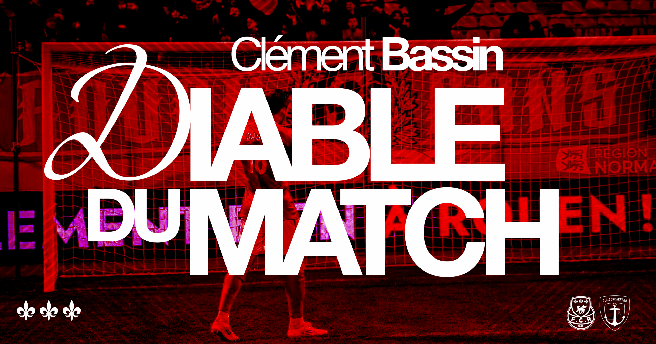 Clément Bassin, Diable du match contre Concarneau