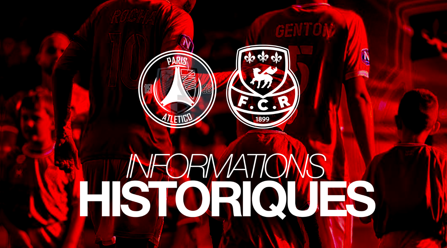 Informations historiques – Paris 13 vs FCR