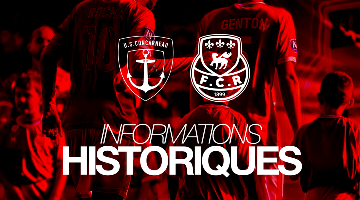 Informations historiques – Concarneau vs FCR