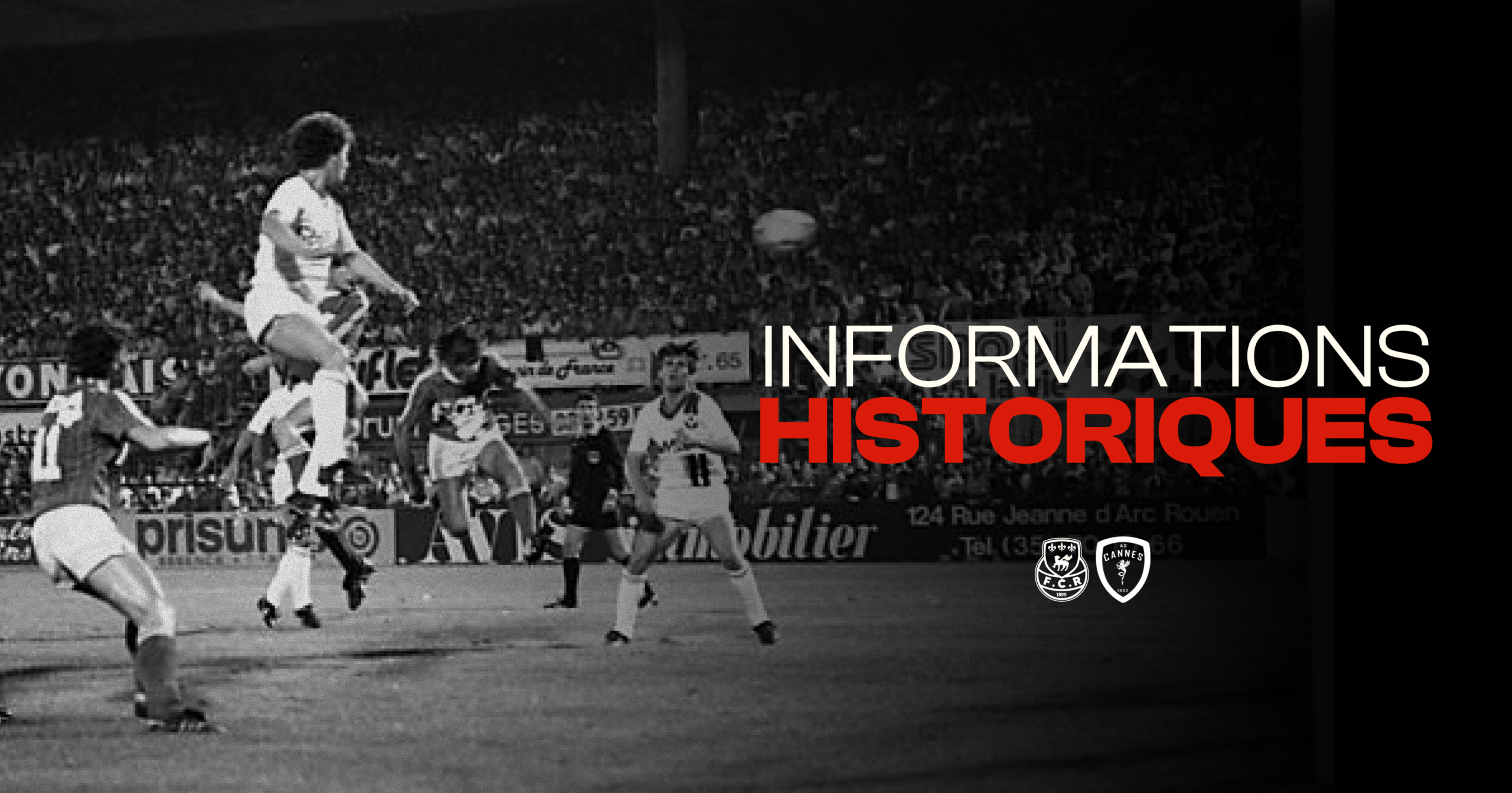 Informations historiques – FCR vs Cannes