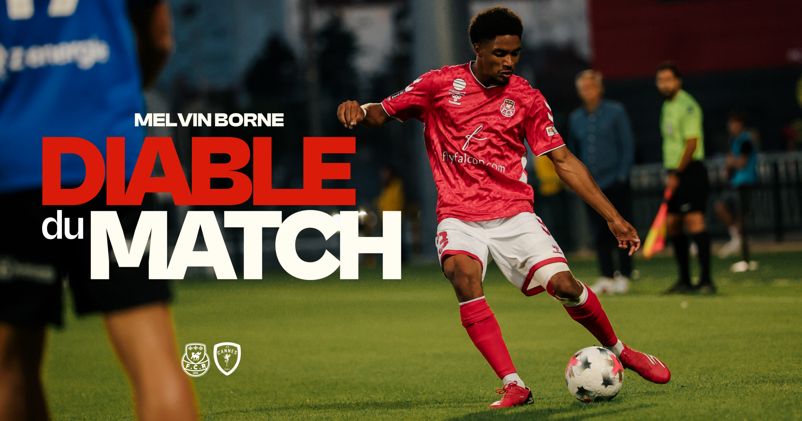 Melvin Borne, Diable du match contre Cannes