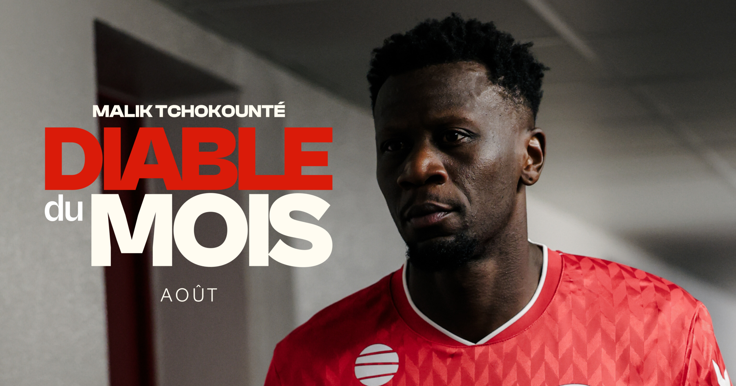 Malik Tchokounté, Diable du mois d&rsquo;août 2026